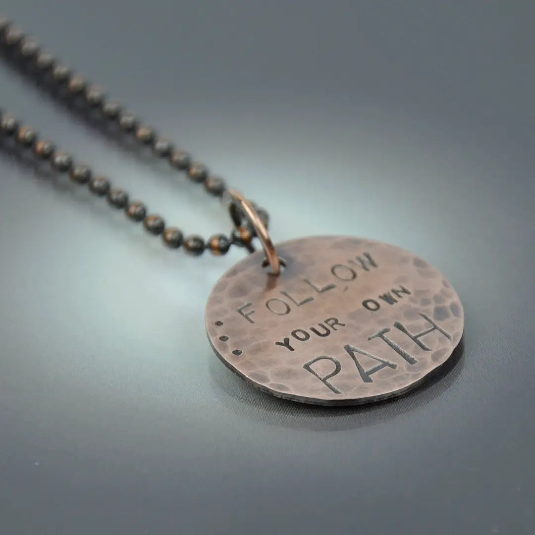 "FOLLOW YOUR OWN PATH" Necklace - Copper