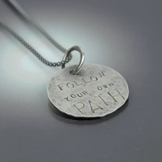 "FOLLOW YOUR OWN PATH" Necklace - Sterling