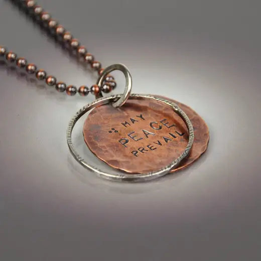"MAY PEACE PREVAIL" Necklace - Mixed Metals - Custom Options